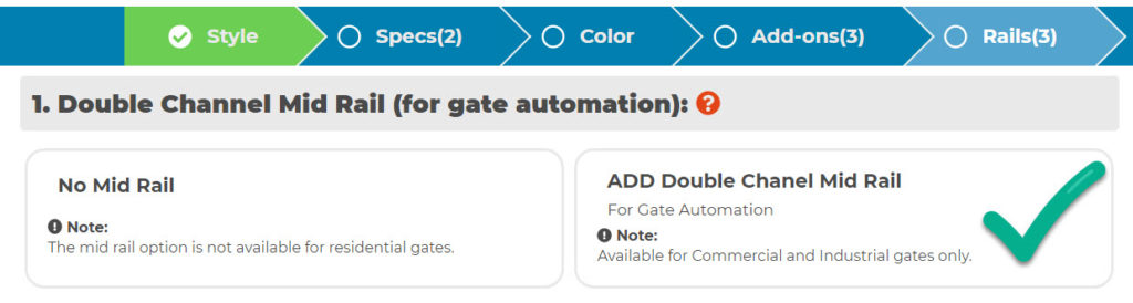 Adding the Double Channel Mid Rail in the gate configurator.
